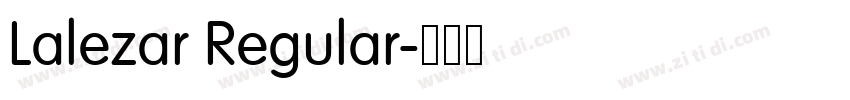 Lalezar Regular字体转换 Lalezar Regular字体转换